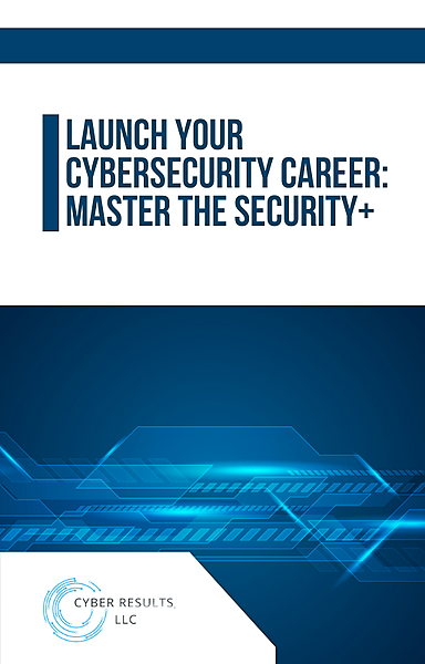Launch Your Cybersecurity Career: Master the CompTIA Security+ Exam